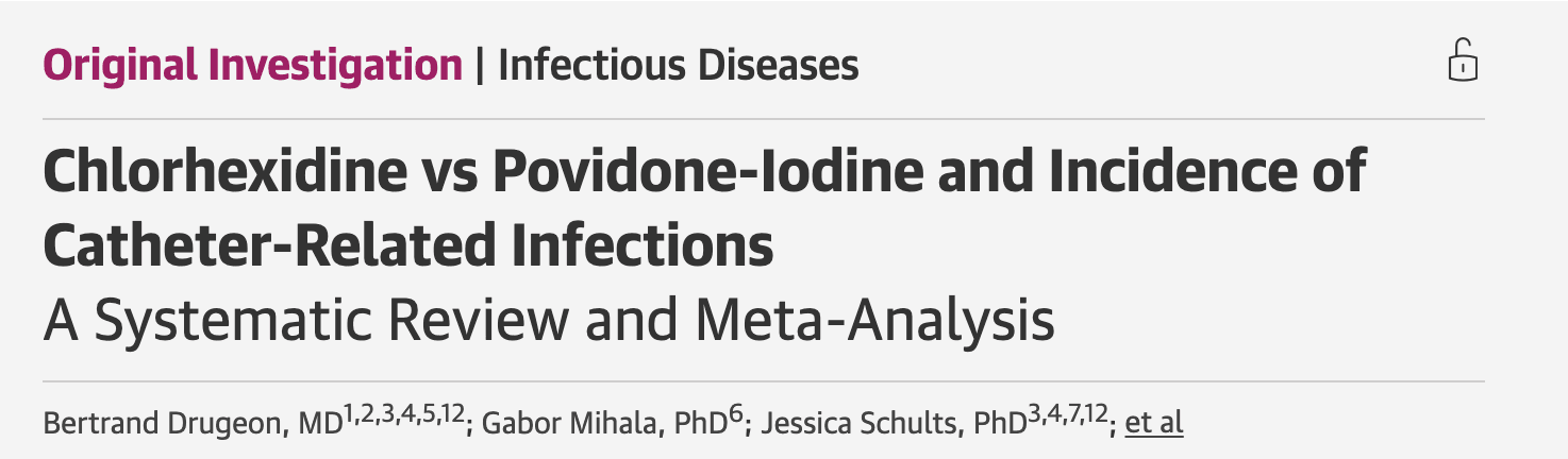 Best Skin Prep Before Catheter Insertion: Chlorhexidine vs Povidone-Iodine Best Skin Prep Before Catheter Insertion: Chlorhexidine vs Povidone-Iodine
